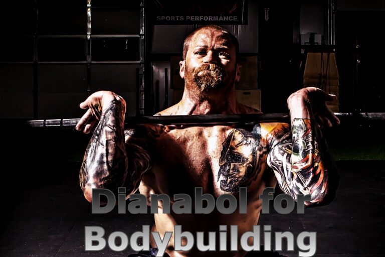 Dianabol for Bodybuilding: The Ultimate Guide
