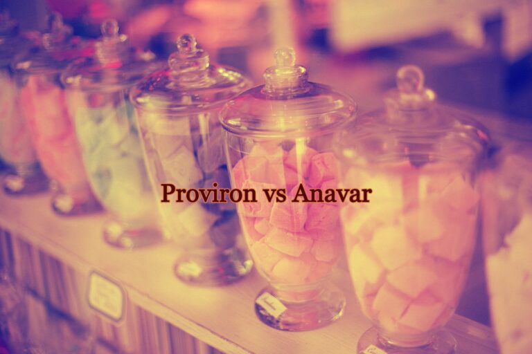 Proviron vs Anavar: Which Steroid is Right For You?
