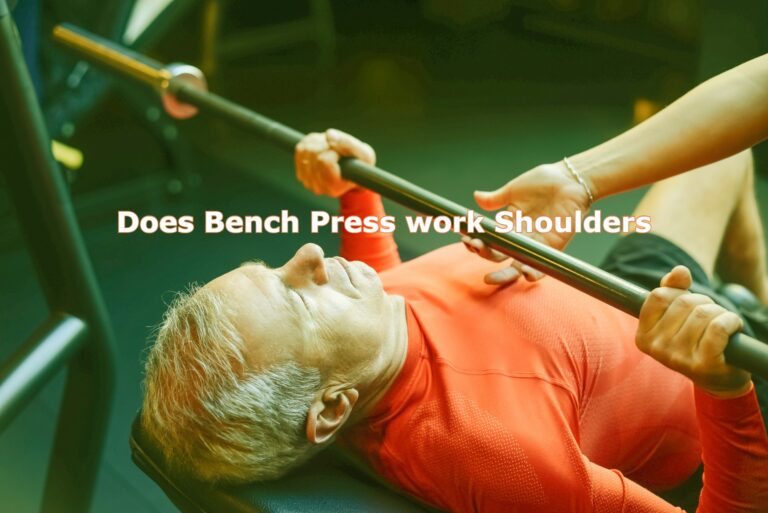 Does Bench Press work Shoulders? Find Out