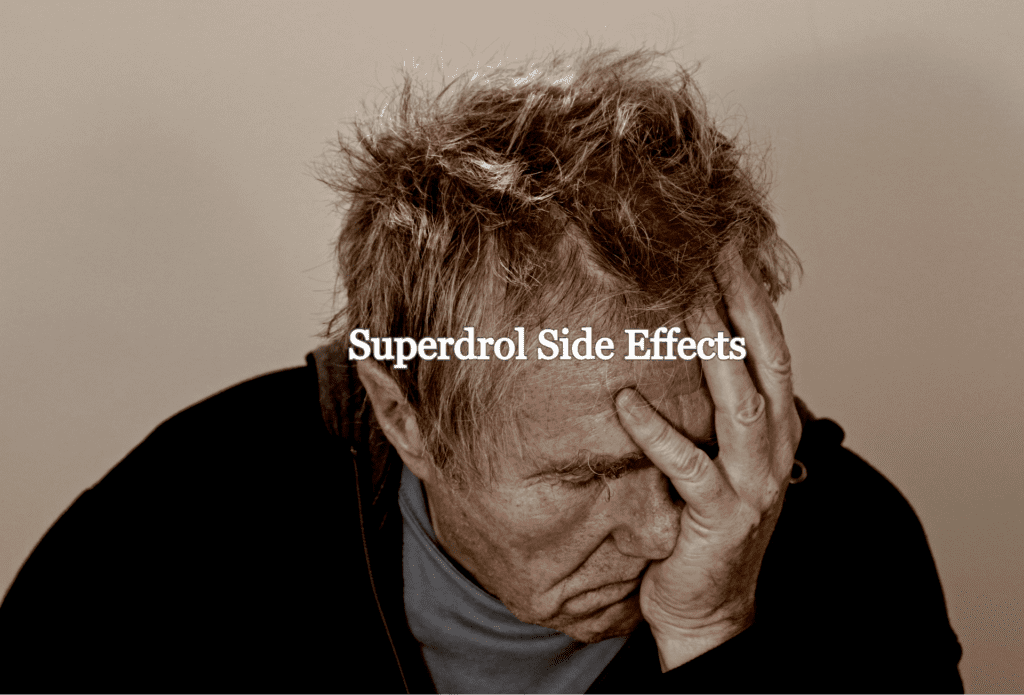 Superdrol Side Effects