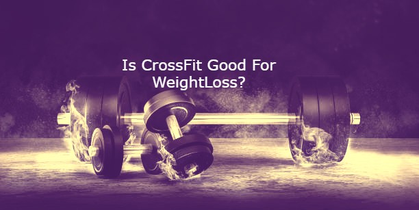 Is CrossFit good for weight loss? Sad Truth