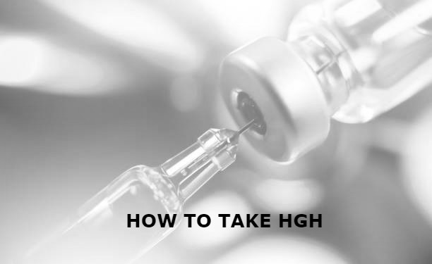 HOW TO TAKE HGH: (Exposed Step-by-Step Guide)